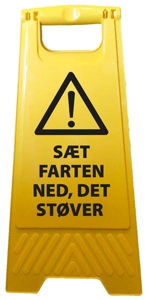 Sæt Farten ned det støver. Advarselsskilt