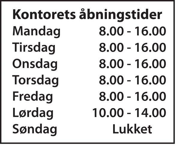 Kontorets åbningstider skilt