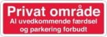 Privat område al uvedkommen færdsel og parkering forbudt rød hvid Skilt
