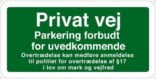 Privat vej parkering forbudt for uvedkommende Skilt