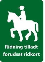 Ridning forbudt uden ridekort skilt