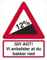 Stigning Giv agt vi anbefaler du bakker ned. Advarselsskilt