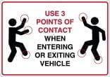 Use 3 points of contact when entering or exiting vehicle - Brug kontaktpunkter skilt