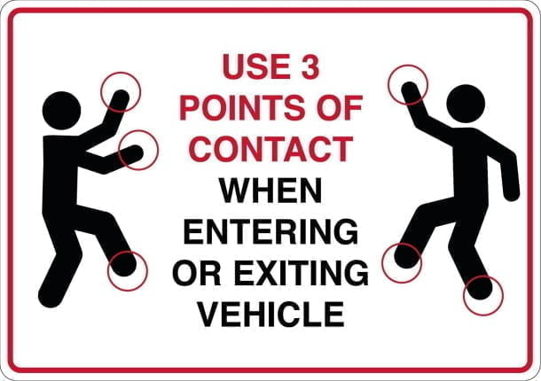 Use 3 points of contact when entering or exiting vehicle - Brug kontaktpunkter skilt