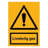 Advarselsskilt - Livsfarlig gas