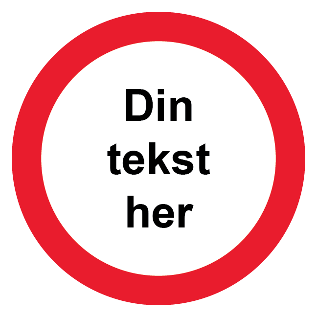 Forbudsskilt - Rundt