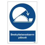 Beskyttelsesskærm påbudt skilt