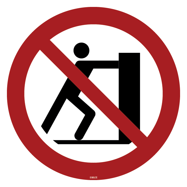 P017 Må ikke skubbes skilt