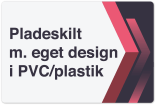 Pladeskilt i PVC plastik