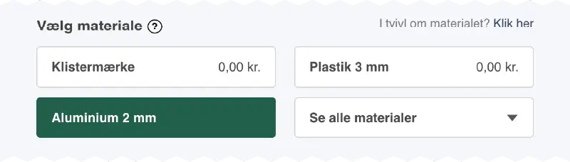 Trin 2 - Vælg materialet