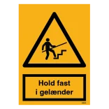 Advarselsskilt - Hold fast i gelænder