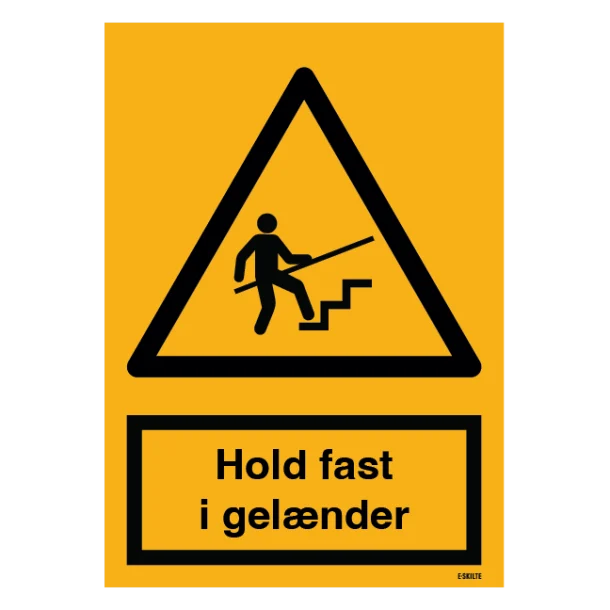 Advarselsskilt - Hold fast i gelænder