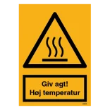 Giv agt! Høj temperatur skilt