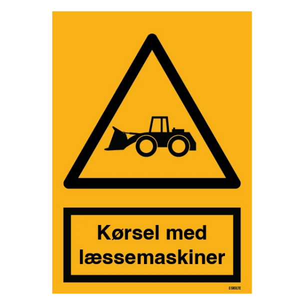 Kørsel med læssemaskiner skilt