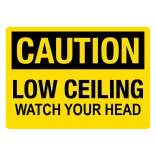 Advarselsskilt - Caution Low Ceiling