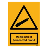 Advarselsskilt - Medicinsk ilt fjernes ved brand