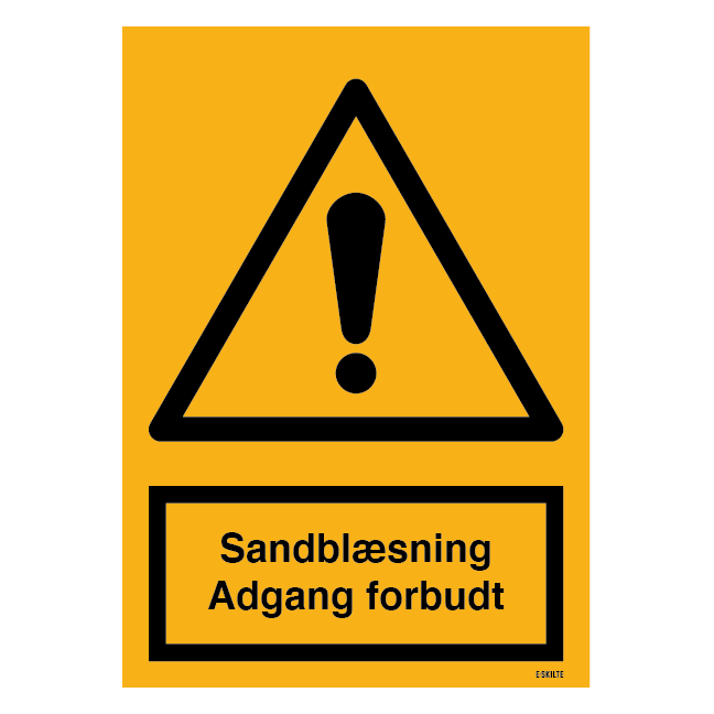 Advarselsskilt - Sandblæsning Adgang forbudt