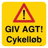 Giv agt! Cykelløb. Advarselsskilt