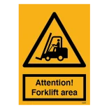 Attention forklift area. Advarselsskilt