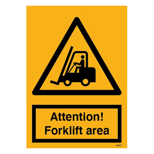 Attention forklift area. Advarselsskilt