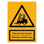 Pas på truck kørsel Attention forklift area. Advarselsskilt