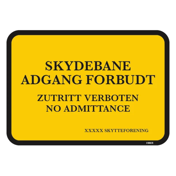 Skydebane adgang forbudt. Forbudtskilt