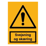 Svejsning og skæring. Advarselsskilt