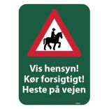 Vis hensyn! Kør forsigtigt. Heste på vejen skilt