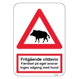 Fritgående vildsvin – færdsel på eget ansvar – ingen adgang med hund. Advarselsskilt