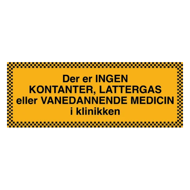 Der er ingen kontanter, lattergas eller vanedannende medicin i klinikken skilt