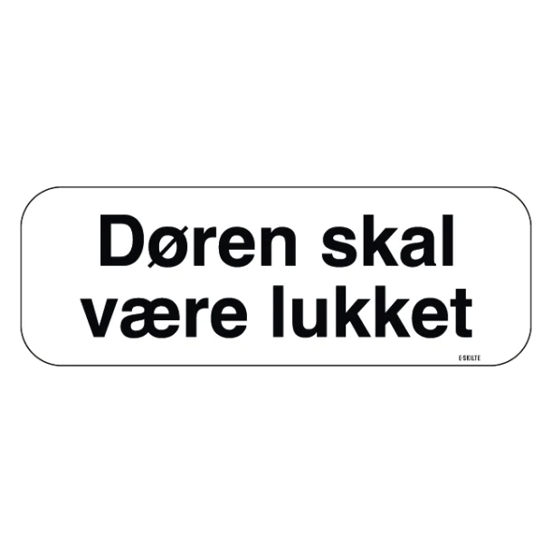 Døren skal være lukket skilt