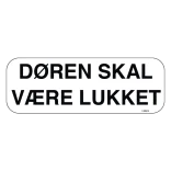 Døren skal være lukket skilt