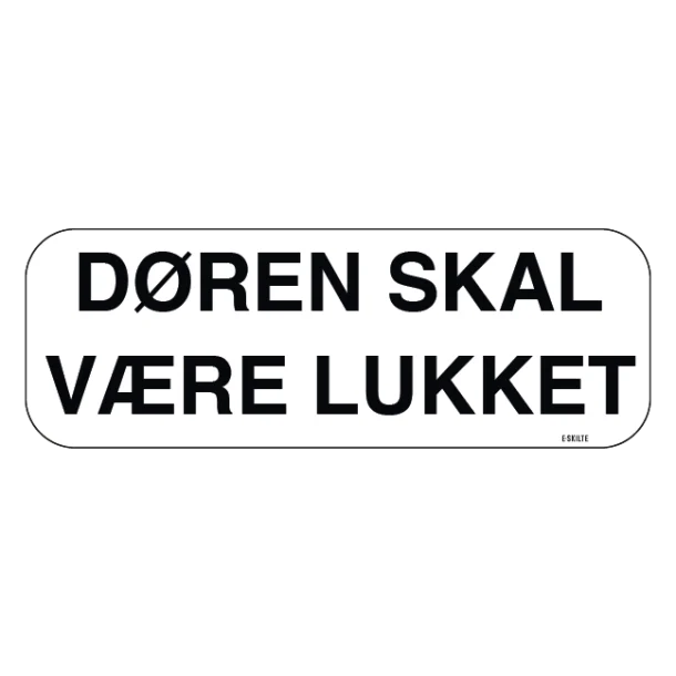 Døren skal være lukket skilt