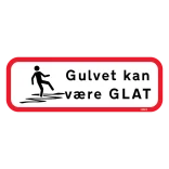 Gulvet kan være glat skilt