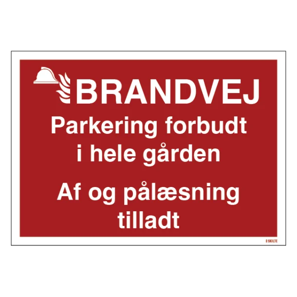 Brandvej. Parkering forbudt i hele gården, af- og pålæsning tilladt! skilt