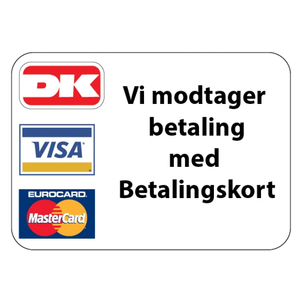 Vi modtager betaling med Betalingskort Skilt