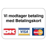 Vi modtager betaling med Betalingskort Skilt