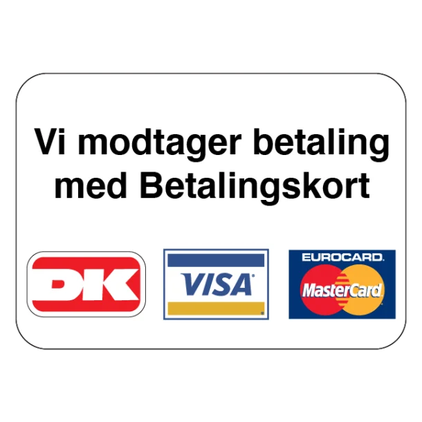 Vi modtager betaling med Betalingskort Skilt