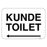 Kundetoilet Skilt