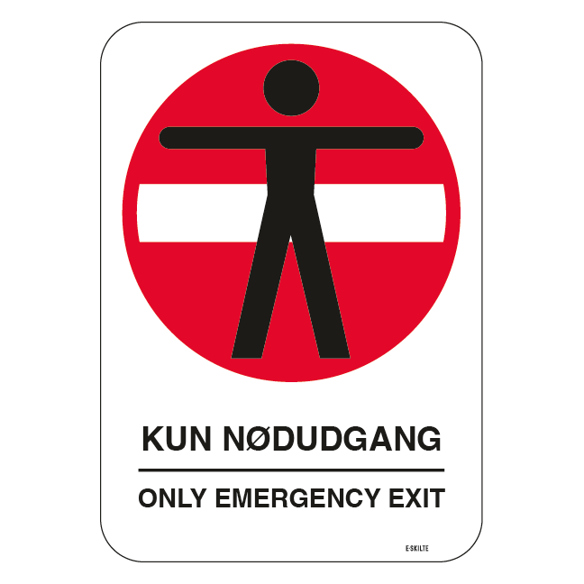 Nødudgangsskilt - Kun nødudgang, Only emergency exit