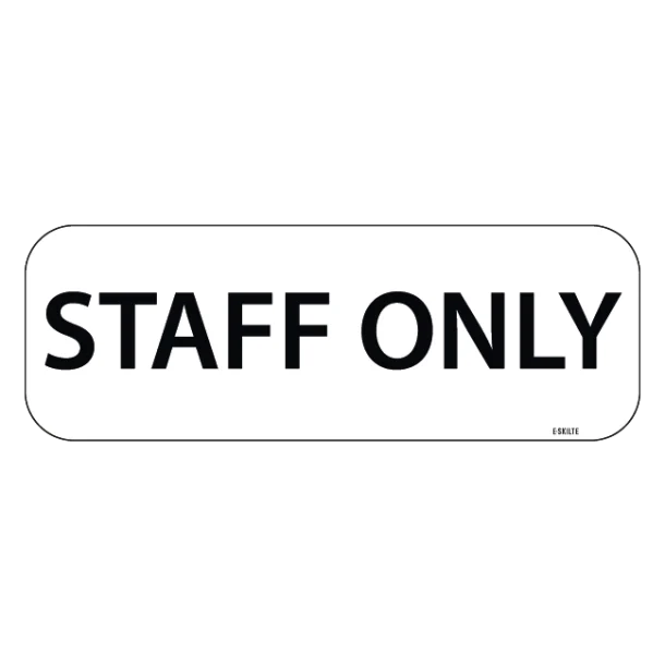 STAFF ONLY. Bygningsskilt