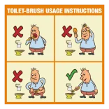 TOILET BRUSH USAGE. Bygningsskilt