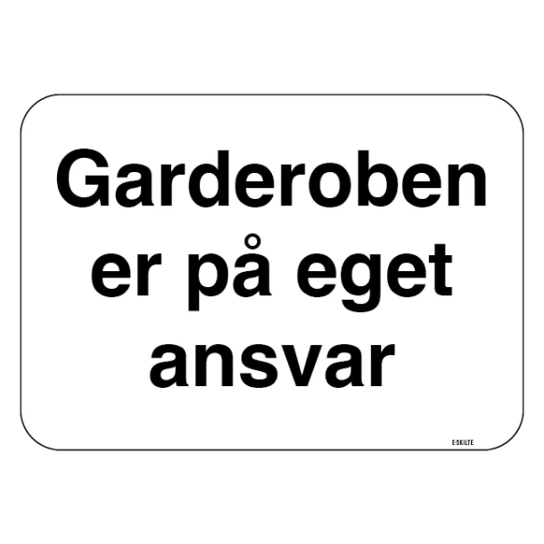 Garderoben er på eget ansvar skilt