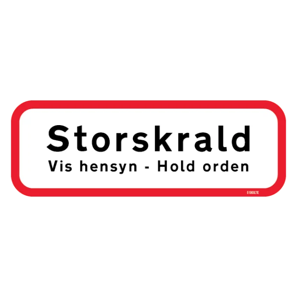 Storskrald Vis Hensyn - Hold orden skilt