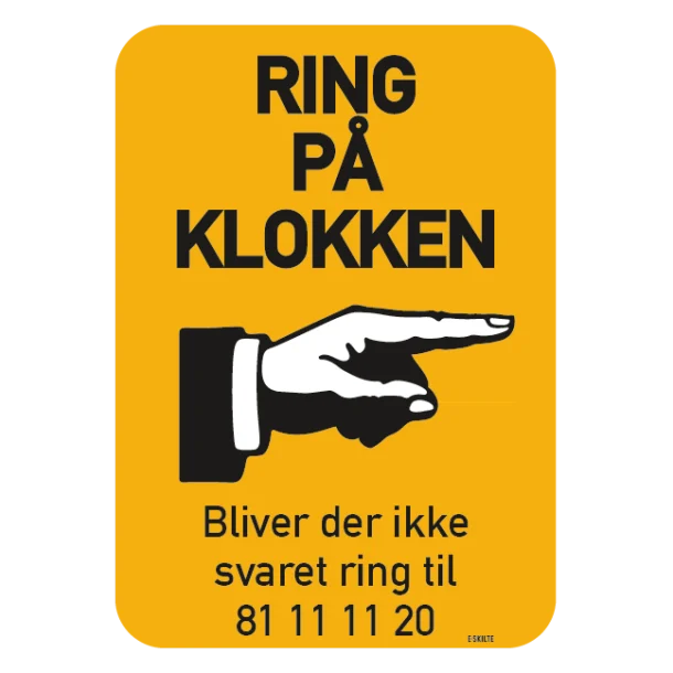 Ring på klokken Bliver der ikke svaret ring til xx xx xx. Bygningsskilt