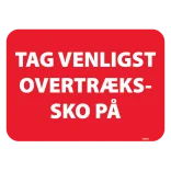 Tag venligst overtrækssko på skilt