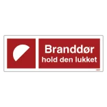 Brandskilt - Branddør skal holdes lukket