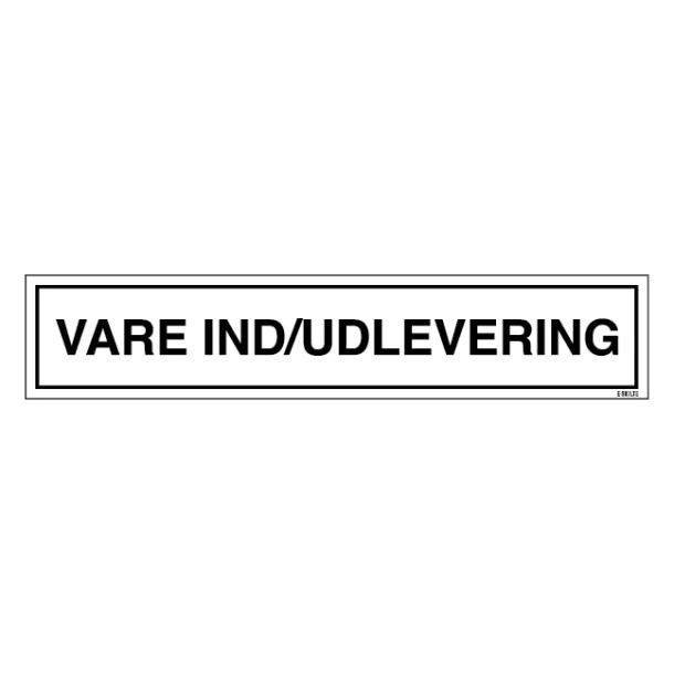 VARE IND /UDLEVERING. skilt