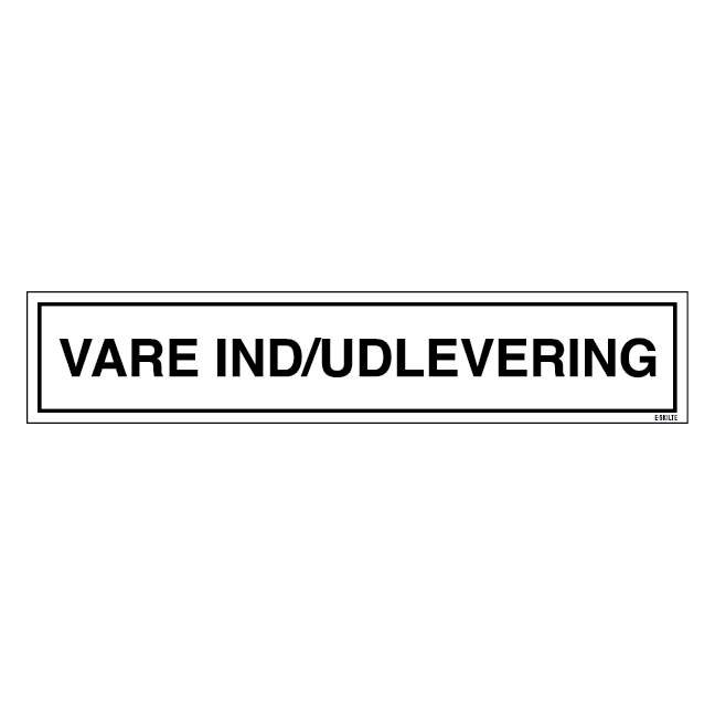 VARE IND /UDLEVERING. skilt