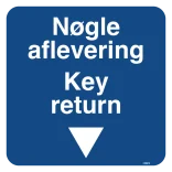 Nøgle aflevering Key return. Bygningsskilt